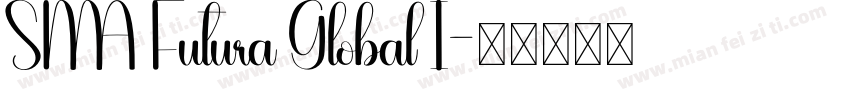 SMA Futura Global I字体转换
